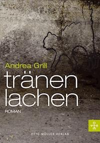 Tränenlachen - Andrea Grill - ebook