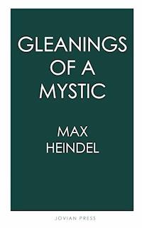 Gleanings of a Mystic - Heindel Max - ebook