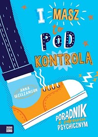 I masz to pod kontrolą! - Williamson Anna - książka