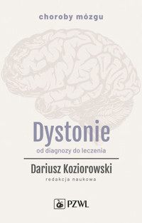 Dystonie. Od diagnozy do leczenia - Dariusz Koziorowski - książka