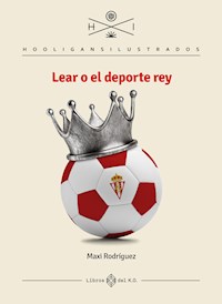 Lear o el deporte rey - Maxi Rodríguez - ebook