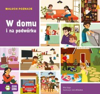Maluch poznaje. W domu i na podwórku - Rita Dudkowska - książka