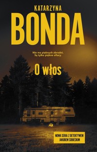 O włos - Katarzyna Bonda - ebook + audiobook + książka