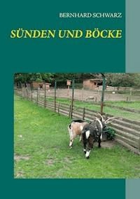 Sünden und Böcke - Bernhard Schwarz - ebook