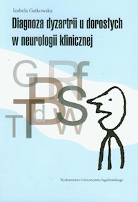 Diagnoza dyzartrii u dorosłych w neurologii klinicznej - Gatkowska Izabela - książka