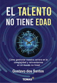 El talento no tiene edad - Gustavo dos Santos - ebook