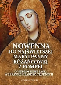 Nowenna do Najświętszej Maryi Panny Różańcowej z Pompei -  - książka