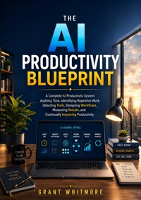 The AI Productivity Blueprint - Grant Whitmore - ebook