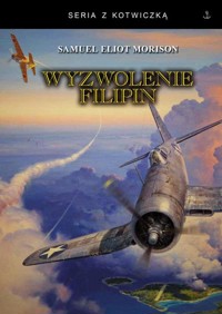 seria z kotwiczką. Wyzwolenie Filipin - Samuel Eliot Moris - ebook