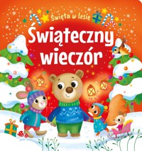Świąteczny wieczór. Święta w lesie - zbiorowa praca - książka
