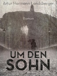 Um den Sohn - Artur Hermann Landsberger - ebook