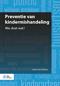 Preventie van kindermishandeling - Sandra van Gameren - ebook