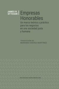 Empresas honorables - James R. Otteson - ebook