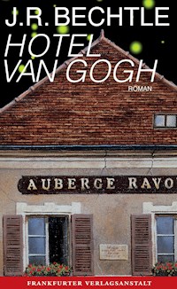 Hotel van Gogh - J. R. Bechtle - ebook