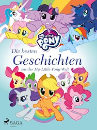 My Little Pony - Die besten Geschichten aus der My-Little-Pony-Welt - Diverse - ebook