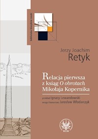 Relacja pierwsza z ksiąg O obrotach Mikołaja Kopernika - Retyk Joachim Georg - książka