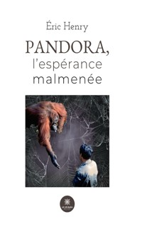 Pandora, l’espérance malmenée - Éric Henry - ebook