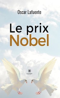 Le prix Nobel - Oscar Lafuente - ebook