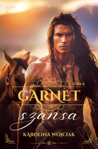 Garnet, tom 6. Szansa - Karolina Wójciak - ebook + audiobook