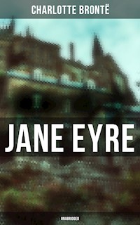 Jane Eyre (Unabridged) - Bronte Charlotte - ebook