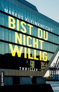 Bist du nicht willig - Markus Kleinknecht - ebook