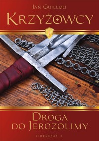Krzyżowcy. Tom 1. Droga do Jerozolimy - Jan Guillou - ebook