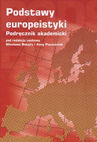 Podstawy europeistyki Podręcznik akademicki -  - książka