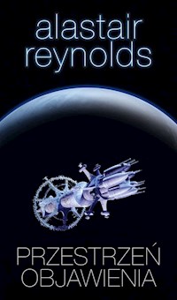 Przestrzeń objawienia - Alastair Reynolds - książka