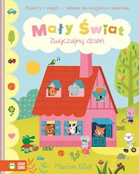 Mały świat Zwyczajny dzień - Billet Marion - książka