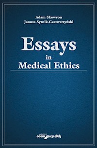Essays in medical ethics - Sytnik-Czetwertyński Janusz, Skowron Adam - książka