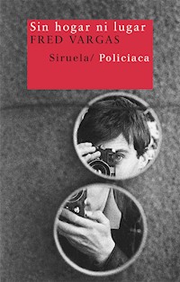 Sin hogar ni lugar - Fred Vargas - ebook