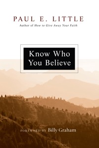 Know Who You Believe - Paul E. Little - ebook