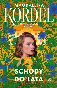 Schody do lata Tom 2 - Magdalena Kordel - książka