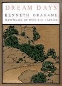 Dream Days - Kenneth Grahame - darmowy ebook