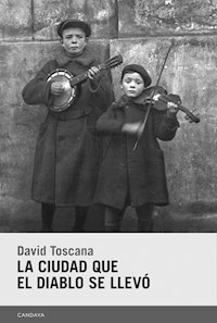 La ciudad que el diablo se llevó - David Toscana - ebook