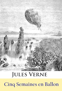Cinq Semaines en Ballon - Jules Verne - ebook