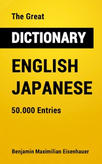 The Great Dictionary English - Japanese - Benjamin Maximilian Eisenhauer - ebook