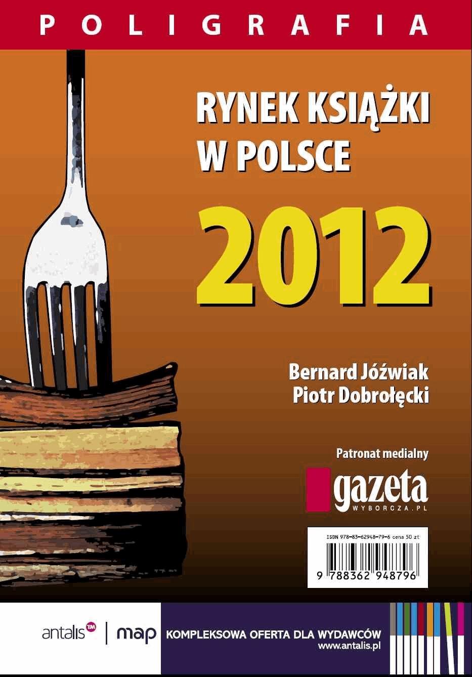 Okładka:Rynek książki w Polsce 2012. Poligrafia 