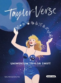 Taylor-Verse Uniwersum Taylor Swift Nieoficjalny przewodnik - Hämeenaho-Fox Satu - książka