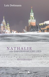 NATHALIE oder Das gestohlene Lied - Lutz Dettmann - ebook