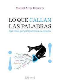 Lo que callan las palabras - Manuel Alvar Ezquerra - ebook