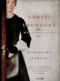 Gorzej urodzona - Mirosława Kareta  - ebook + książka