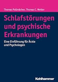 Schlafstörungen und psychische Erkrankungen - Thomas Pollmächer - ebook