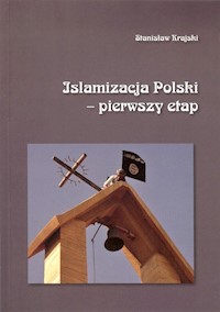 Islamizacja Polski - pierwszy etap - Krajski Stanisław - książka