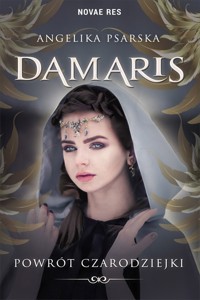 Damaris. Powrót czarodziejki - Angelika Psarska - ebook + audiobook