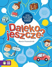 Daleko jeszcze? - Agnieszka Sobich - książka