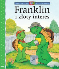 Franklin i złoty interes - Bourgeois Paulette - książka