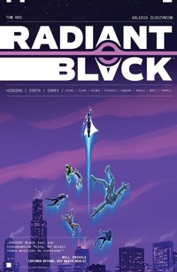 Radiant Black. Tom 3 - Kyle Higgins, Alec Siegel, Laurence Holmes, Joe Clark - książka