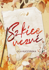 Szkice uczuć - Ola Kuczyńska - ebook