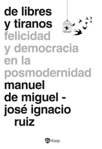 De libres y tiranos - Manuel de Miguel - ebook